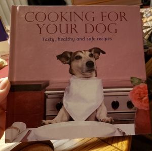 COOKING FOR YOUR DOG Tasty healthy n safe recipes